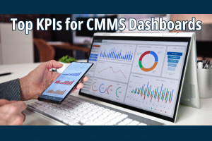 Top KPIs to Include on CMMS Dashboards